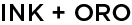 Ink + Oro Logo